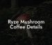 Ryze Mushroom Coffee Details