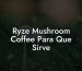 Ryze Mushroom Coffee Para Que Sirve