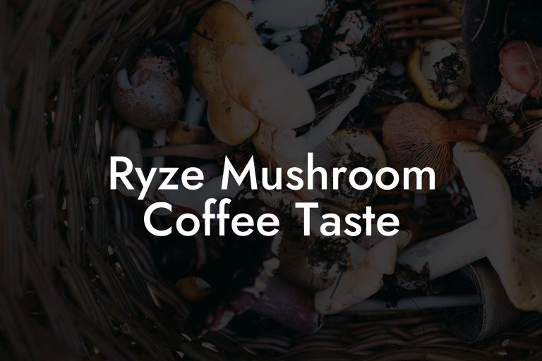 Ryze Mushroom Coffee Taste Mr Mushroom