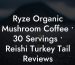Ryze Organic Mushroom Coffee • 30 Servings • Reishi Turkey Tail Reviews