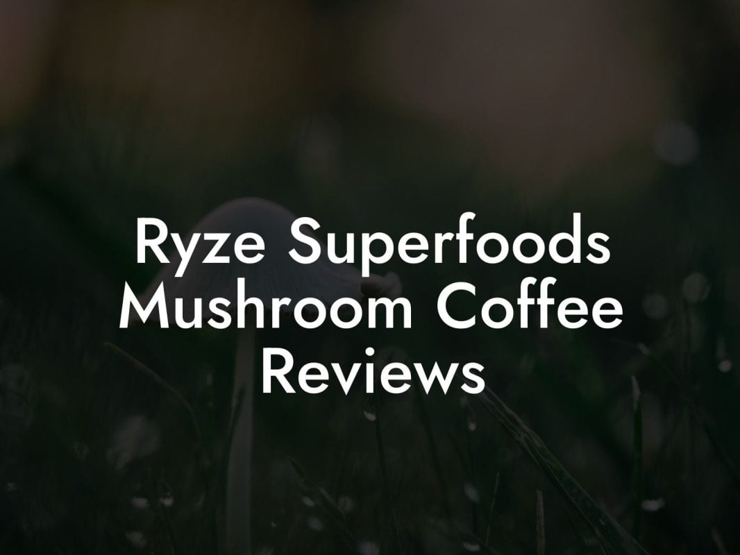 Ryze Superfoods Mushroom Coffee Reviews