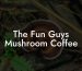 The Fun Guys Mushroom Coffee