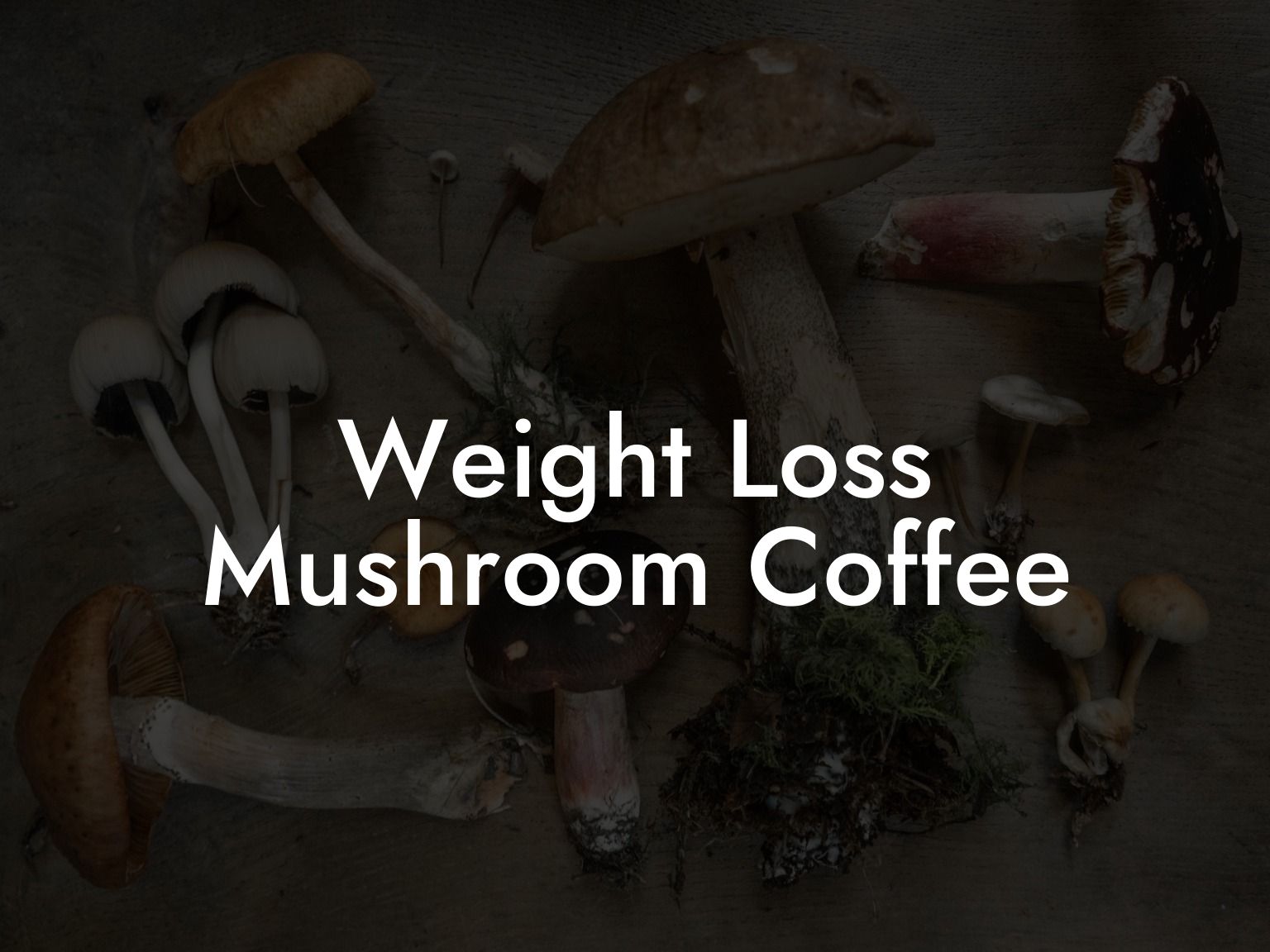 Weight Loss Mushroom Coffee